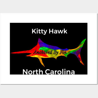 Anchored By fin- Kitty hawk Posters and Art